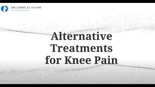 Alternative Treatments for Knee Pain