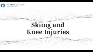 Skiing and Knee Injuries